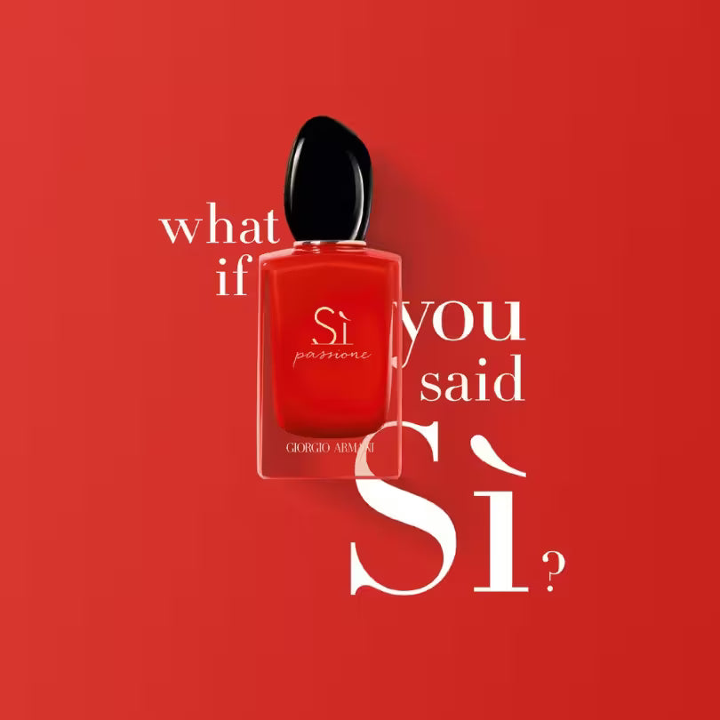 GIORGIO ARMANI SI PASSIONE what if you said si?